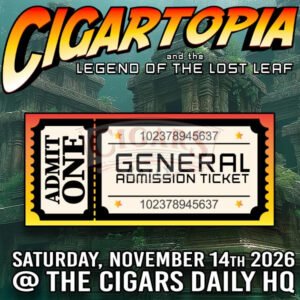 Cigartopia Legend Of The Lost Leaf General Admission Ticket